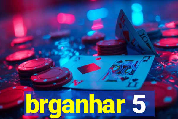 brganhar 5